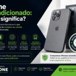 iPhone recondicionado: qualidade garantida