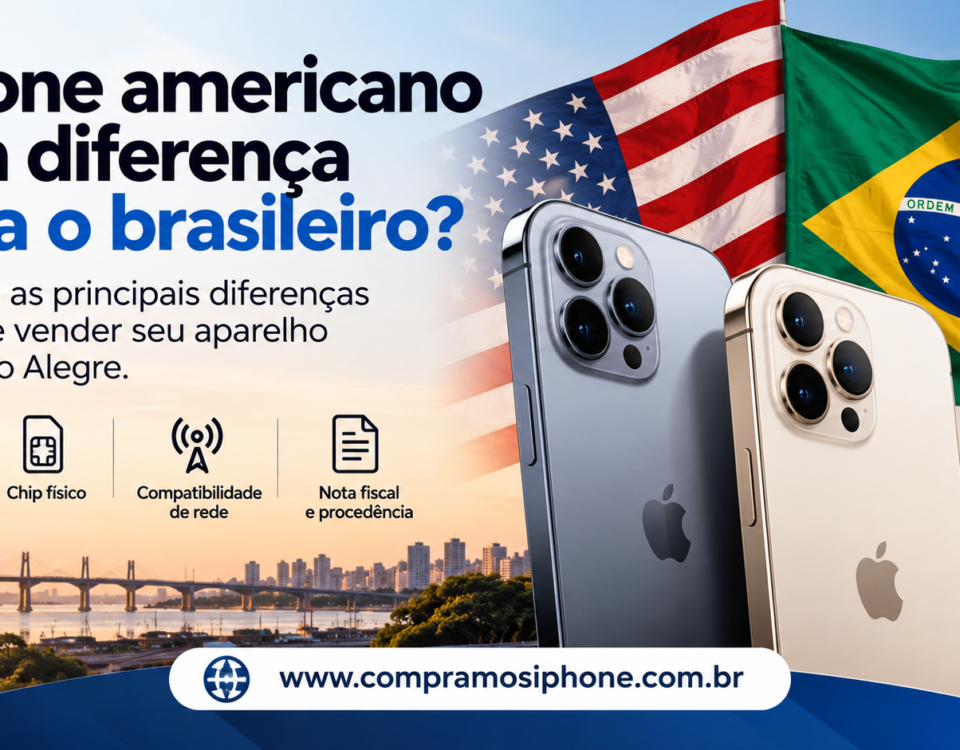 iPhone americano tem diferença para o brasileiro? Entenda as principais diferenças antes de vender